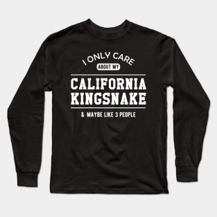 California Kingsnake - I only care about my california kingsnake Long Sleeve T-Shirt